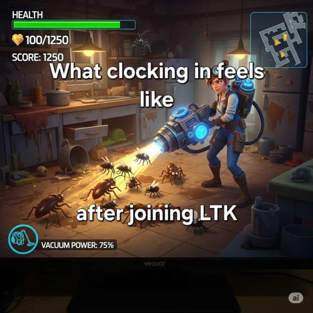 A cartoon tech vacuuming up roaches in a game HUD: what clocking in feels like after joining LTK