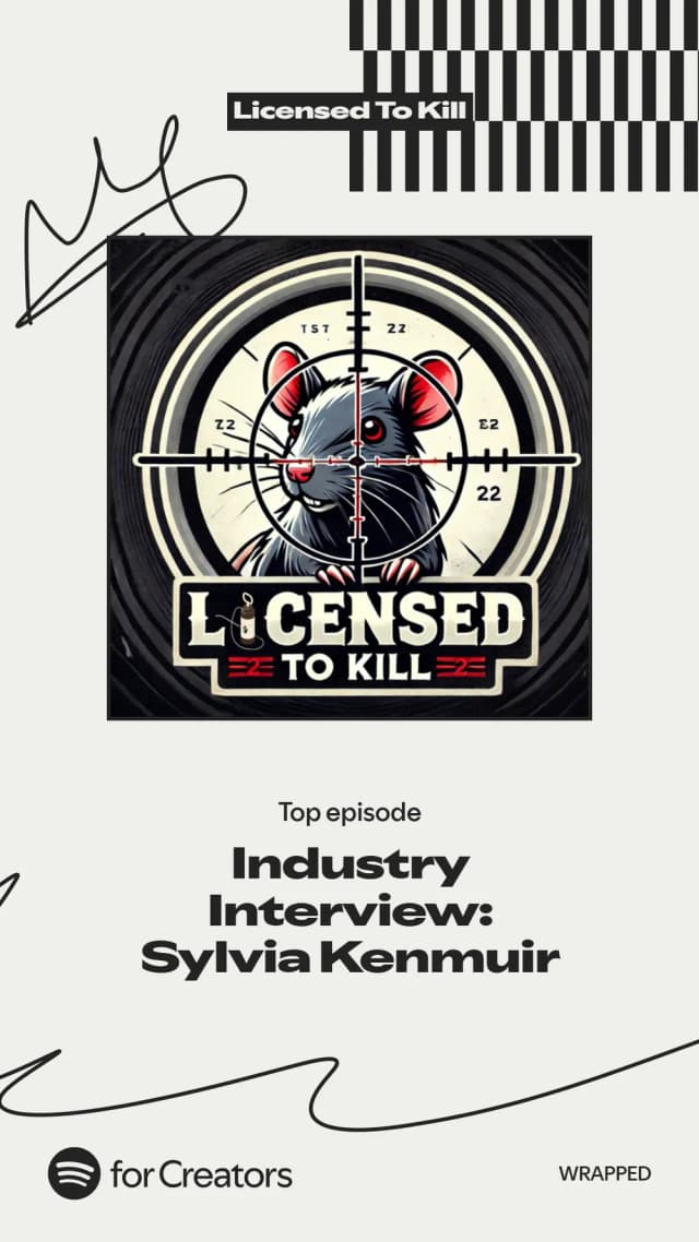 Spotify for Creators Wrapped card: Licensed to Kill top episode, Industry Interview: Sylvia Kenmuir