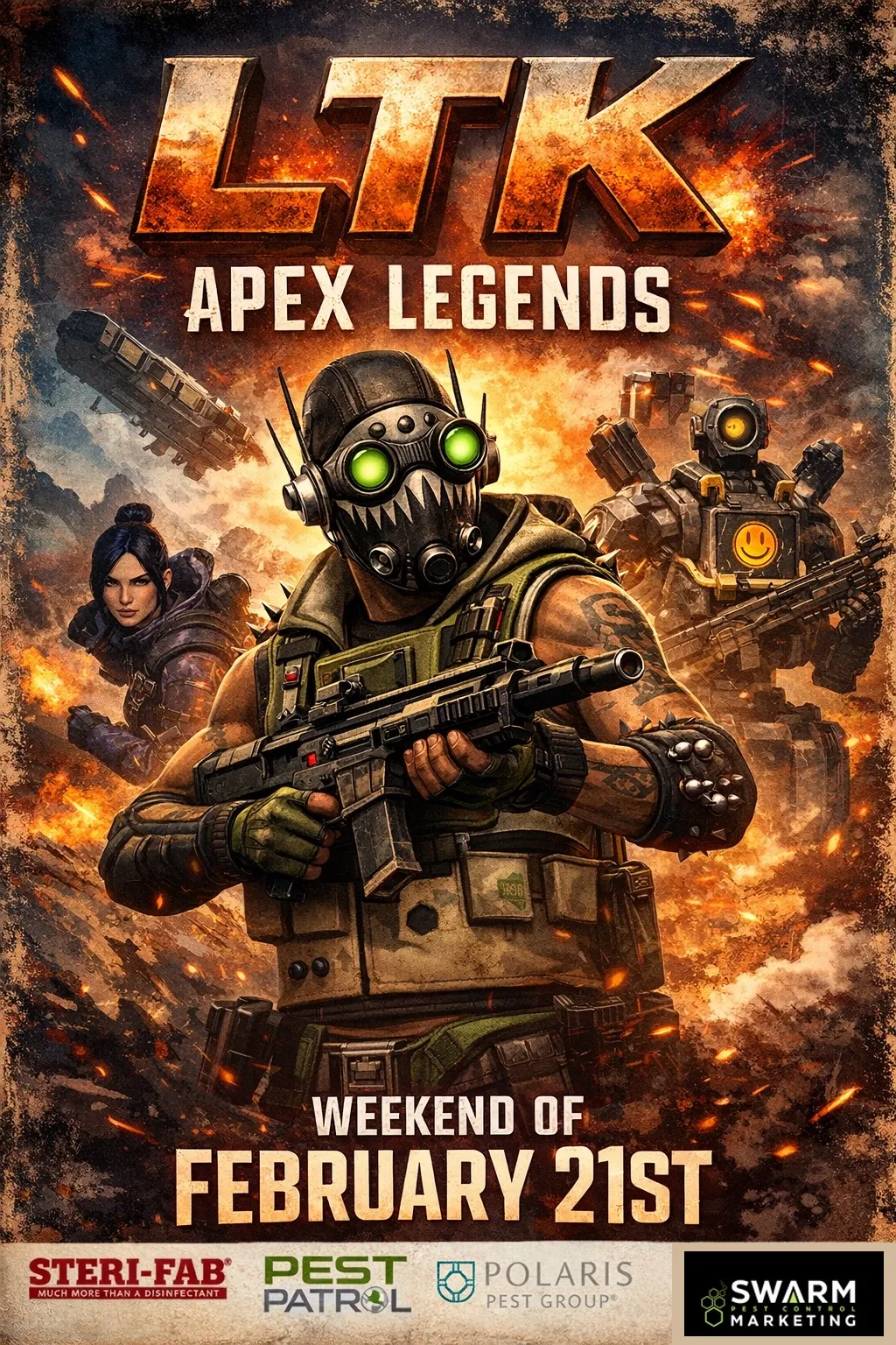LTK Apex Legends tournament poster, weekend of February 21st, with Steri-Fab, Pest Patrol, Polaris Pest Group and Swarm Pest Control Marketing logos.