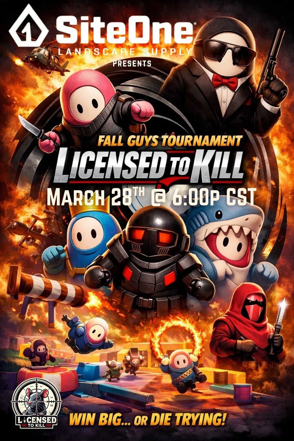 SiteOne Landscape Supply presents the Licensed to Kill Fall Guys Tournament, March 28th at 6 PM CST: spy-themed Fall Guys characters in an explosion.