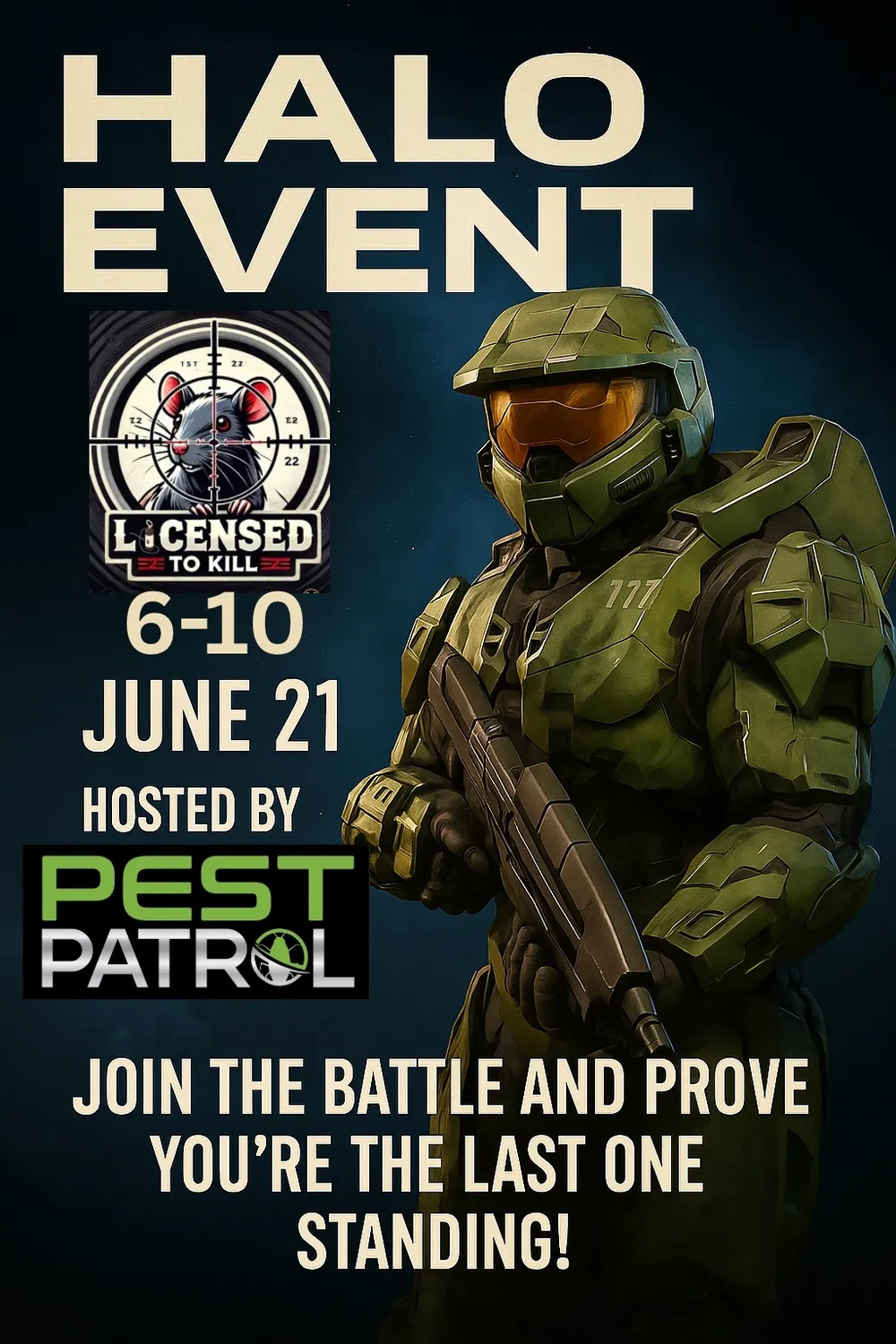 Halo event poster: June 21, 6 to 10, hosted by Pest Patrol, with the LTK badge and Master Chief.